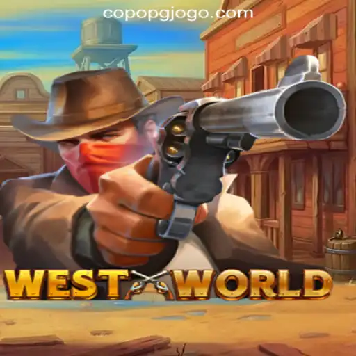 WestWorld: Exploring the Future of Gaming with CopoPG.com Oficial Slots Brasil #1